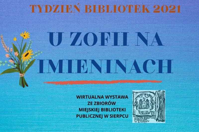 Plakat informacyjny wystawy wirtualnej "U Zofii na imieninach"